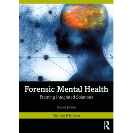 Forensic Mental Health: Framing Integrated Solutions 