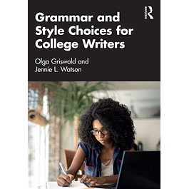 Grammar and Style Choices for College Writers 