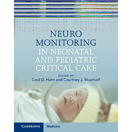 Neuromonitoring in Neonatal and Pediatric Critical Care 