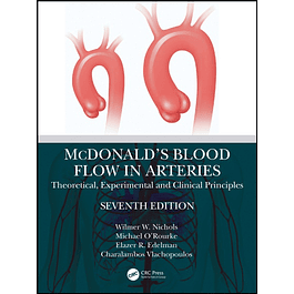 McDonald’s Blood Flow in Arteries: Theoretical, Experimental and Clinical Principles 