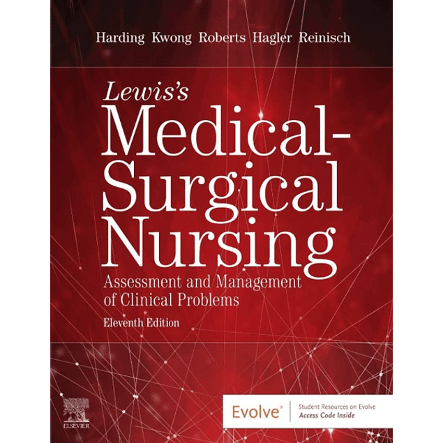  Lewis's Medical-Surgical Nursing: Assessment and Management of Clinical Problems 