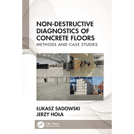 Non-Destructive Diagnostics of Concrete Floors: Methods and Case Studies  