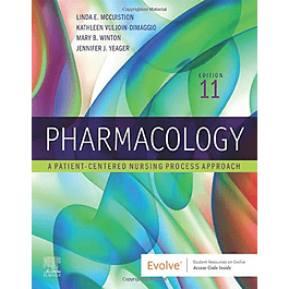 Pharmacology: A Patient-Centered Nursing Process Approach 
