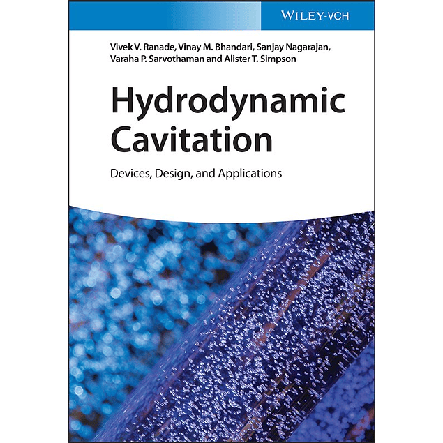 Hydrodynamic Cavitation: Devices, Design and Applications