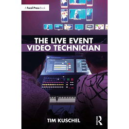 The Live Event Video Technician