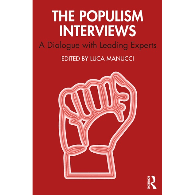 The Populism Interviews: A Dialogue with Leading Experts