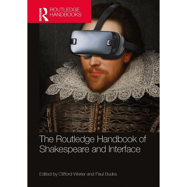 The Handbook of Shakespeare and Interface 