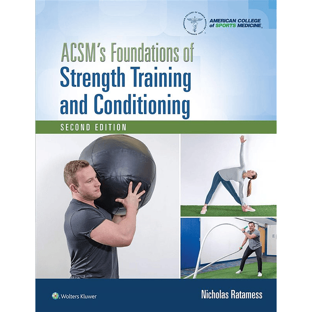  ACSM's Foundations of Strength Training and Conditioning 