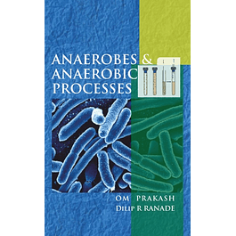 Anaerobes and Anaerobic Processes