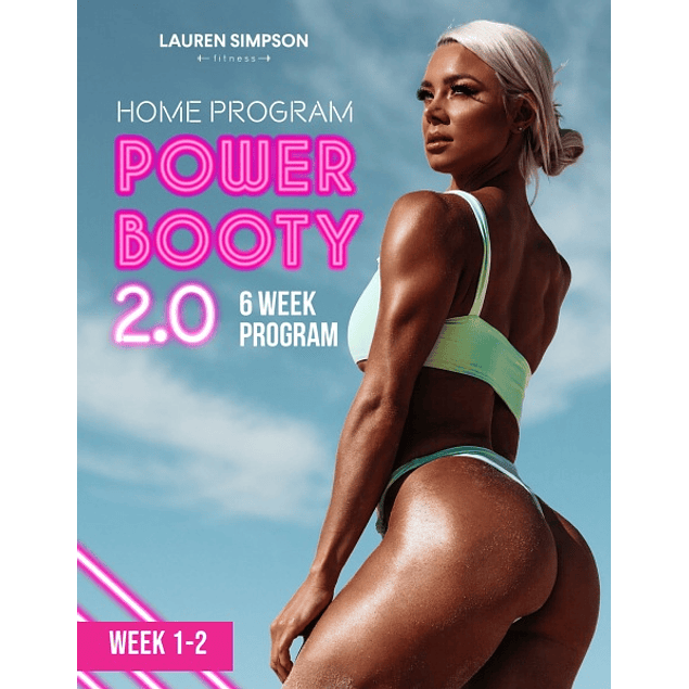Lauren Simpson Power Booty 2.0: 6 Week Program