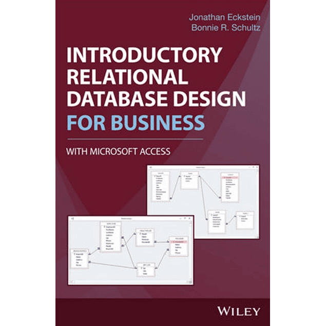 Introductory Relational Database Design for Business, with Microsoft Access