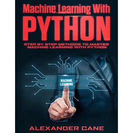  MACHINE LEARNING WITH PYTHON