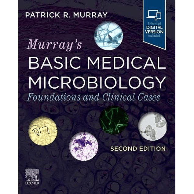 Murray’s Basic Medical Microbiology: Foundations and Cases 