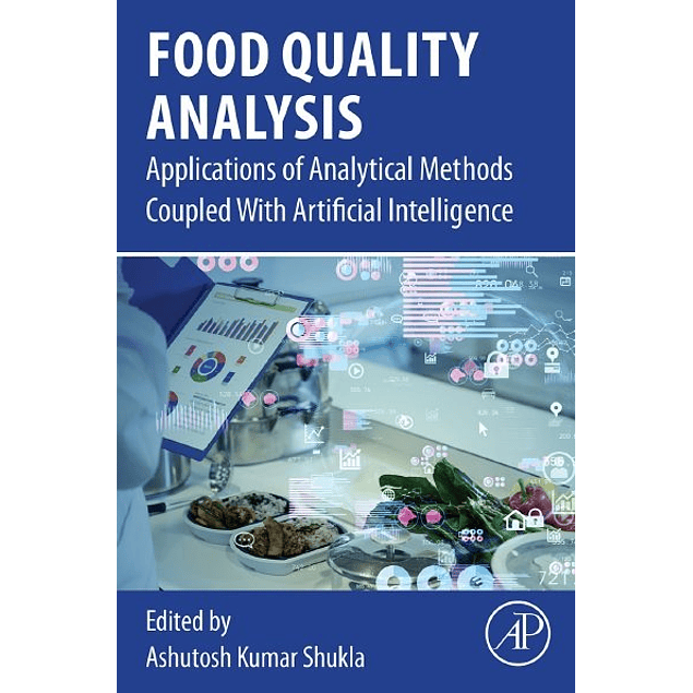 Food Quality Analysis: Applications of Analytical Methods Coupled With Artificial Intelligence