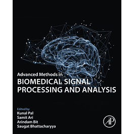 Advanced Methods in Biomedical Signal Processing and Analysis