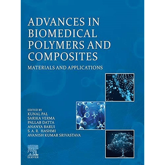 Advances in Biomedical Polymers and Composites: Materials and Applications