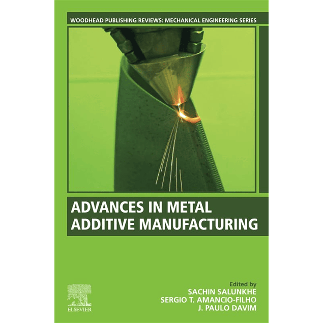 Advances in Metal Additive Manufacturing
