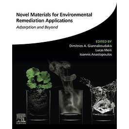 Novel Materials for Environmental Remediation Applications: Adsorption and Beyond