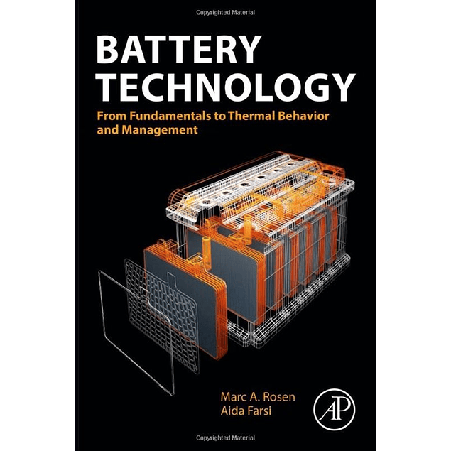 Battery Technology: From Fundamentals to Thermal Behavior and Management 