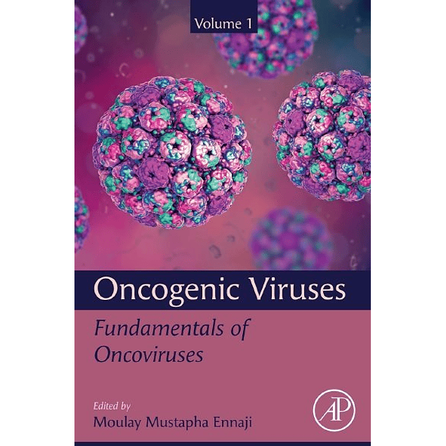 Oncogenic Viruses Volume 1: Fundamentals of Oncoviruses