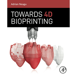 Towards 4D Bioprinting