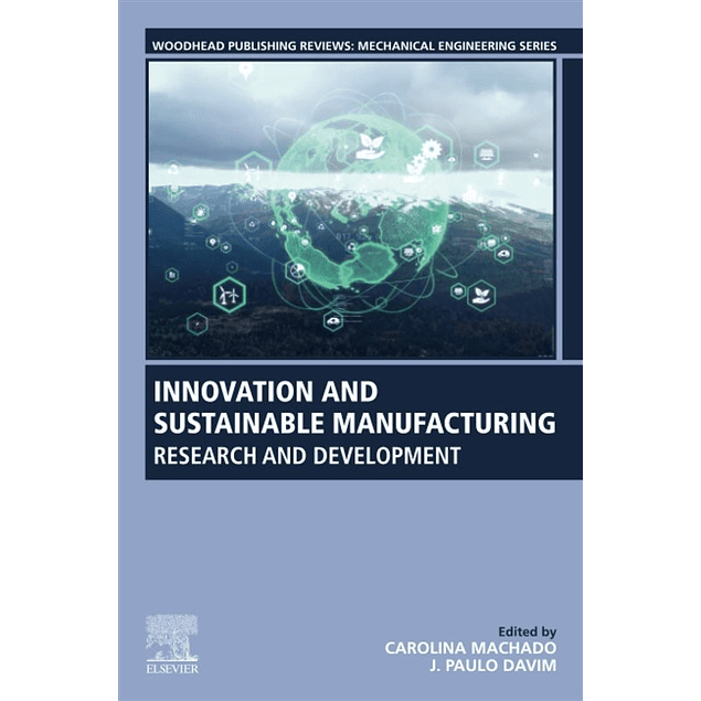 Innovation and Sustainable Manufacturing: Research and Development