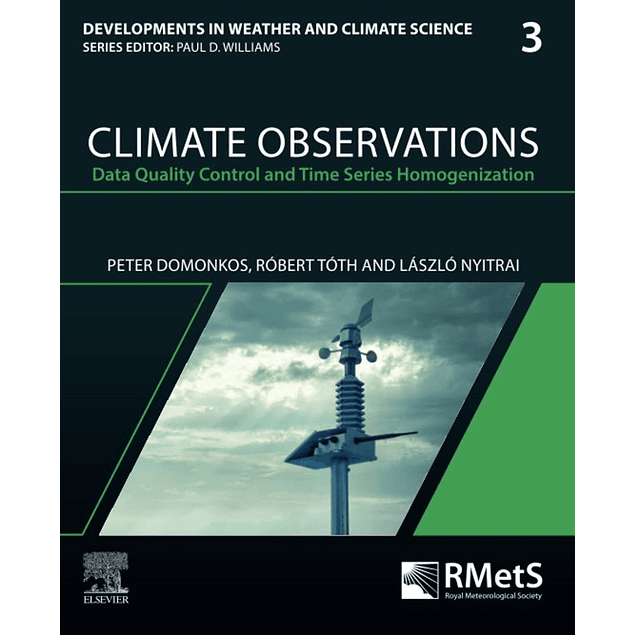 Climate Observations: Data Quality Control and Time Series Homogenization (Volume 3)