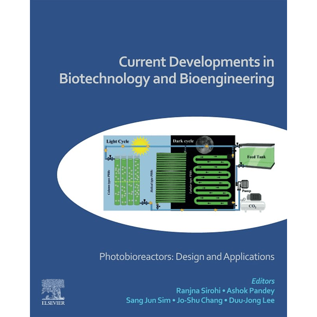 Current Developments in Biotechnology and Bioengineering: Photobioreactors: Design and Applications 