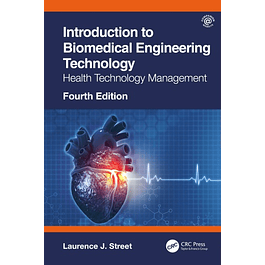 Introduction to Biomedical Engineering Technology: Health Technology Management