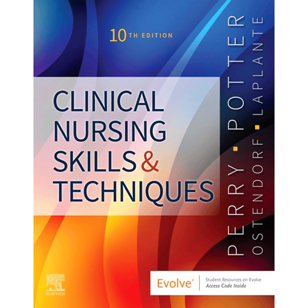 Clinical Nursing Skills and Techniques