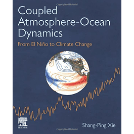 Coupled Atmosphere-Ocean Dynamics: From El Nino to Climate Change 