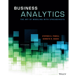 Business Analytics: The Art of Modeling With Spreadsheets 