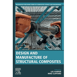 Design and Manufacture of Structural Composites