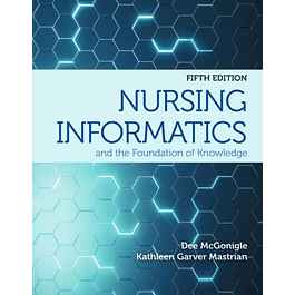 Nursing Informatics and the Foundation of Knowledge