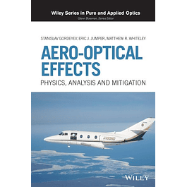 Aero-Optical Effects: Physics, Analysis and Mitigation