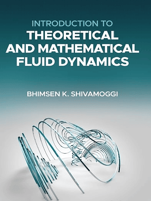 Introduction to Theoretical and Mathematical Fluid Dynamics