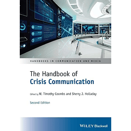The Handbook of Crisis Communication: Second Edition 