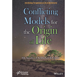 Conflicting Models for the Origin of Life