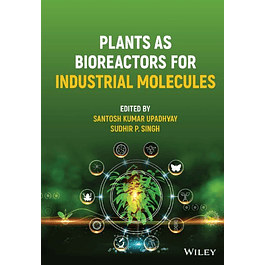 Plants as Bioreactors for Industrial Molecules