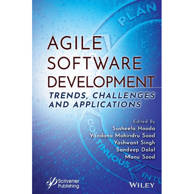 Agile Software Development: Trends, Challenges and Applications