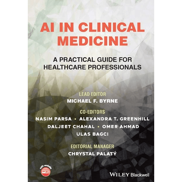 AI in Clinical Medicine: A Practical Guide for Healthcare Professionals