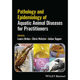 Pathology and Epidemiology of Aquatic Animal Diseases for Practitioners