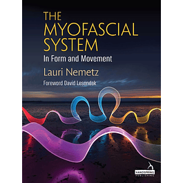 The Myofascial System in Form and Movement