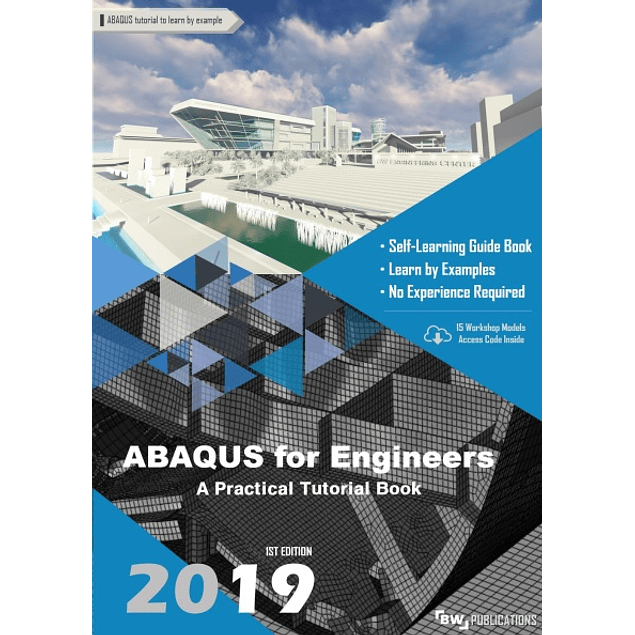 ABAQUS for Engineers: A Practical Tutorial Book