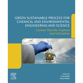 Green Sustainable Process for Chemical and Environmental Engineering and Science: Carbon Dioxide Capture and Utilization