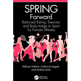 SPRING Forward: Balanced Eating, Exercise, and Body Image in Sport for Female Athletes