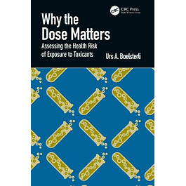 Why the Dose Matters: Assessing the Health Risk of Exposure to Toxicants