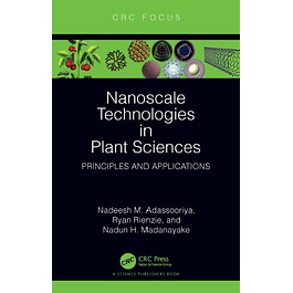 Nanoscale Technologies in Plant Sciences: Principles and Applications