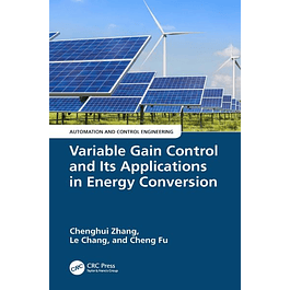 Variable Gain Control and Its Applications in Energy Conversion