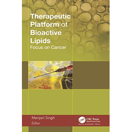 Therapeutic Platform of Bioactive Lipids: Focus on Cancer